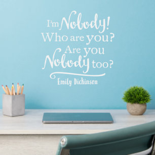 I'm Nobody Quote Wall Decal