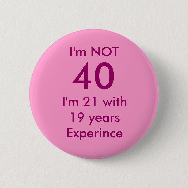 I'm NOT , 40, Pinback Button (Front)