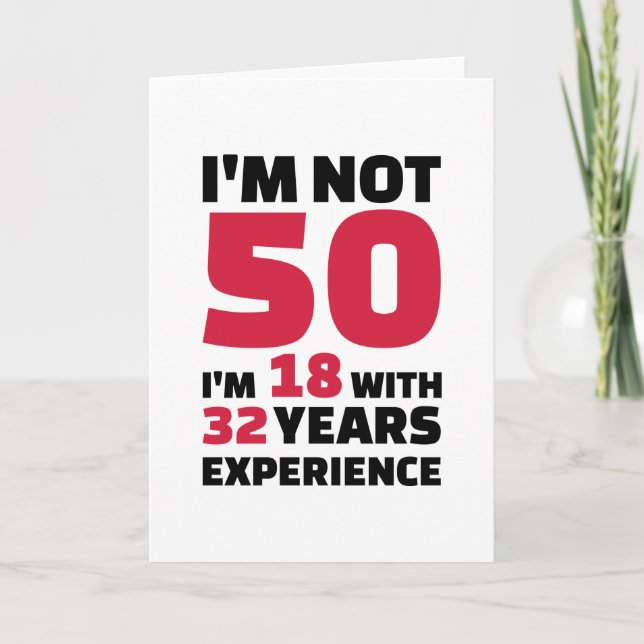 I'm not 50 years birthday card (Front)