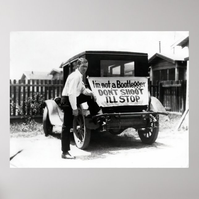 I'M NOT A BOOTLEGGER - PROHIBITION ERA POSTER (Front)