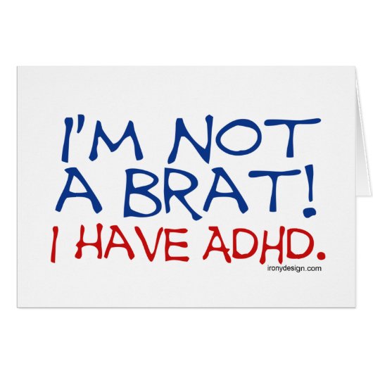 I'm Not a Brat! I Have ADHD Cards (Front Horizontal)