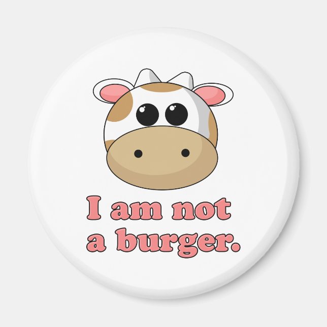 I'm Not a Burger Magnet (Front)