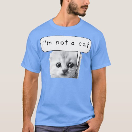 Im not a cat funny lawyer Zoom call cat filter fai T_Shirt