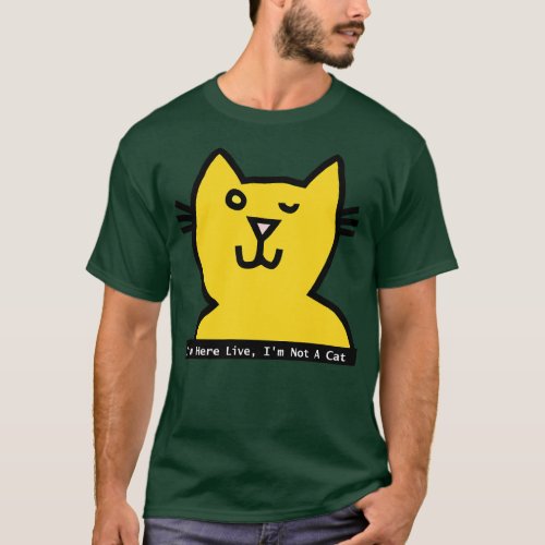 Im Not a Cat says Meme Cat winking T_Shirt