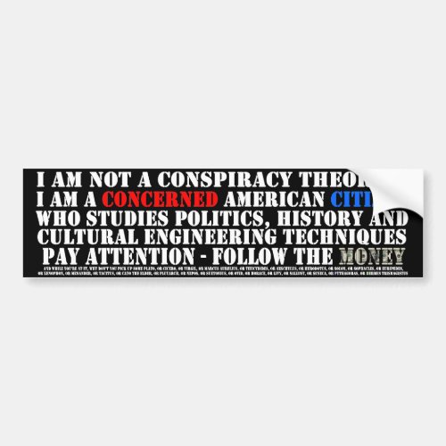 Im not a Conspiracy Theorist _ Im a Historian Bumper Sticker