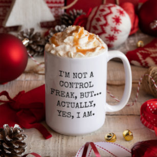 I'm Not a Control Freak But Custom Coworker Gift Two-Tone Coffee Mug