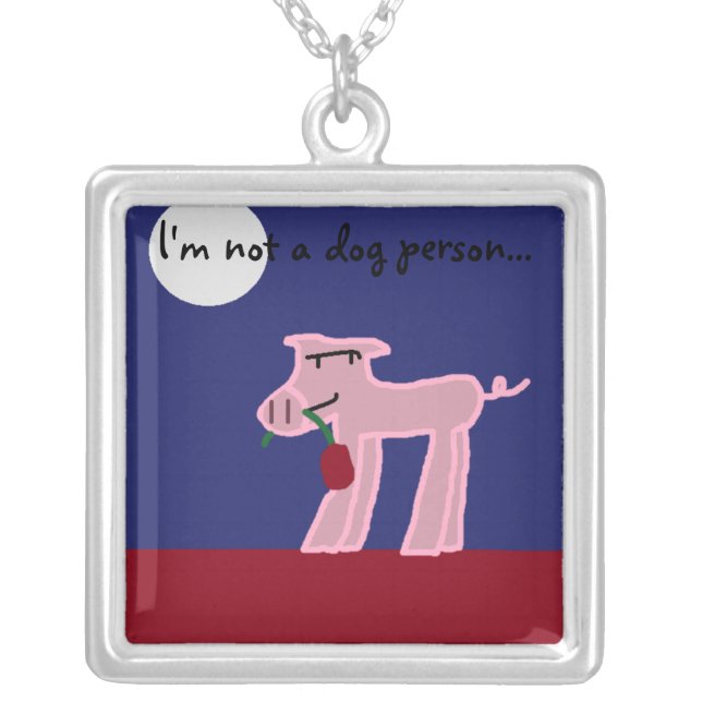 I'm not a dog person... silver plated necklace (Front)
