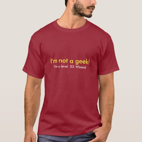 Im not a geek Template T_Shirt