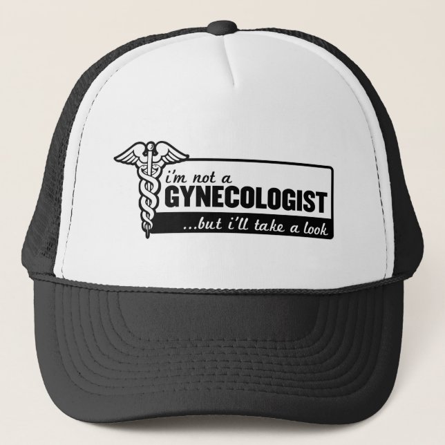 i'm not a gynecologist but i'll take a look funny trucker hat (Front)