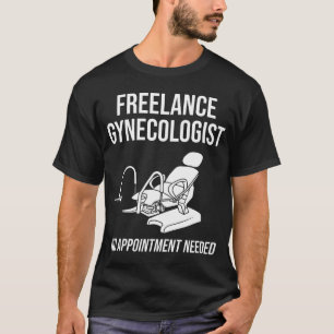 I'm Not A Gynecologist Gift Amateur Gyno Humor T-Shirt