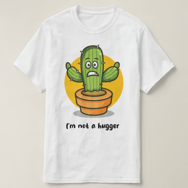 I'm not a hugger T-Shirt (Design Front)