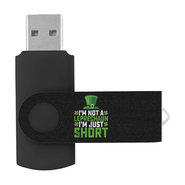 I'm Not a Leprechaun I'm Just Short St Patrick's Flash Drive (Opened)