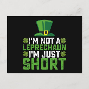 I'm Not a Leprechaun I'm Just Short St Patrick's Postcard