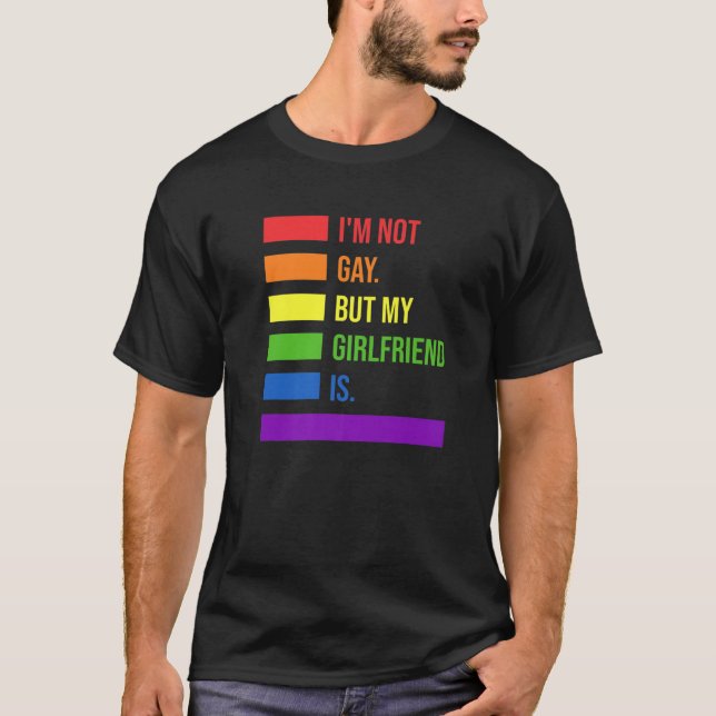 Im Not A Lesbian But My Girlfriend Is Lesbian Coup T-Shirt (Front)