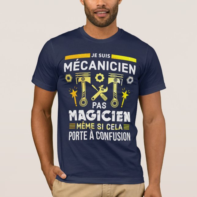 I'm not a magician mechanic T-Shirt (Front)