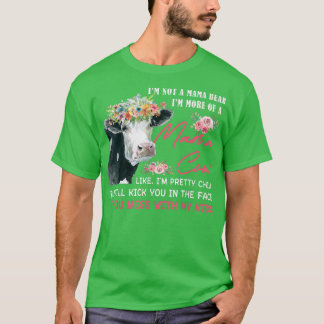 I'm Not A Mama Bear I'm More Of A Mama Cows Farmer T-Shirt