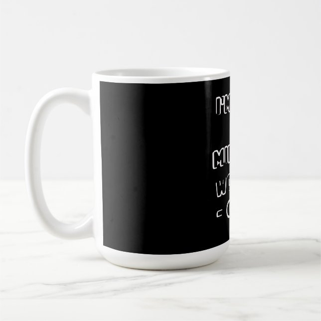 I'm Not A Miracle worker - coffee Mug (Left)