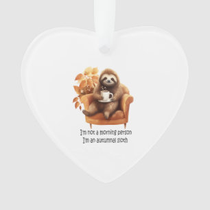 I'm Not a Morning Person Autumnal Sloth Ornament