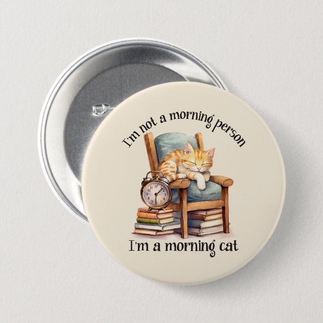 I'm Not A Morning Person Button (Front & Back)