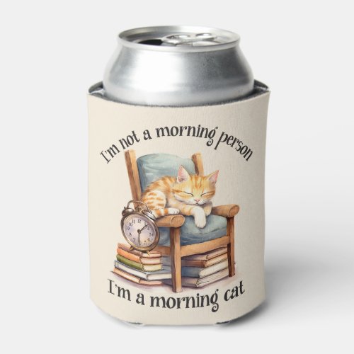Im Not A Morning Person Can Cooler