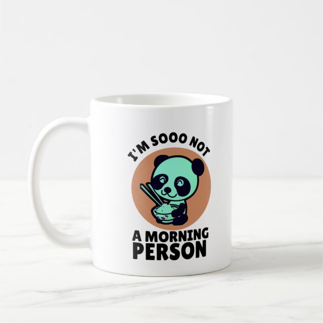 i'm not a morning Person Panda Coffee Mug (Left)