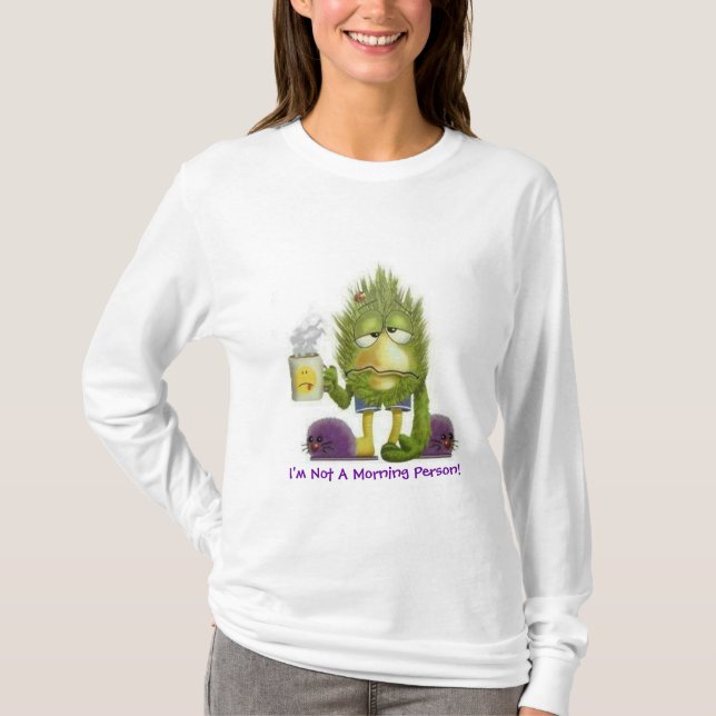 I'm Not A Morning Person T-Shirt (Front)