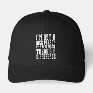 I'm not a nice person I'm a good person Funny