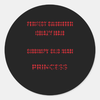 I'M Not A Perfect Daughter But My Crazy Dad Loves Classic Round Sticker