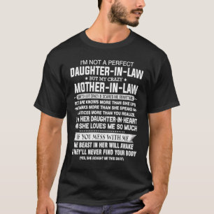I'm not a perfect daughter in law but my crazy mot T-Shirt