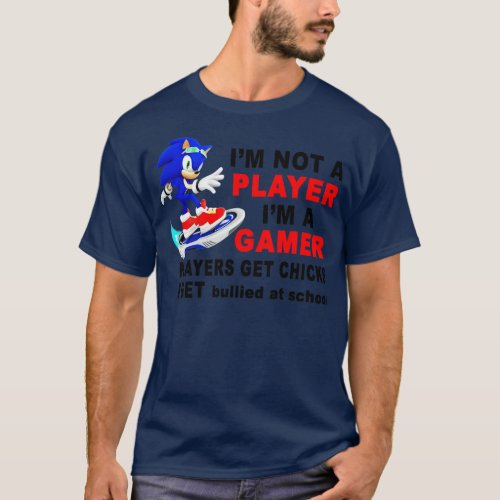 Im Not A Player Im A Players Get Chicks I Get Bull T_Shirt