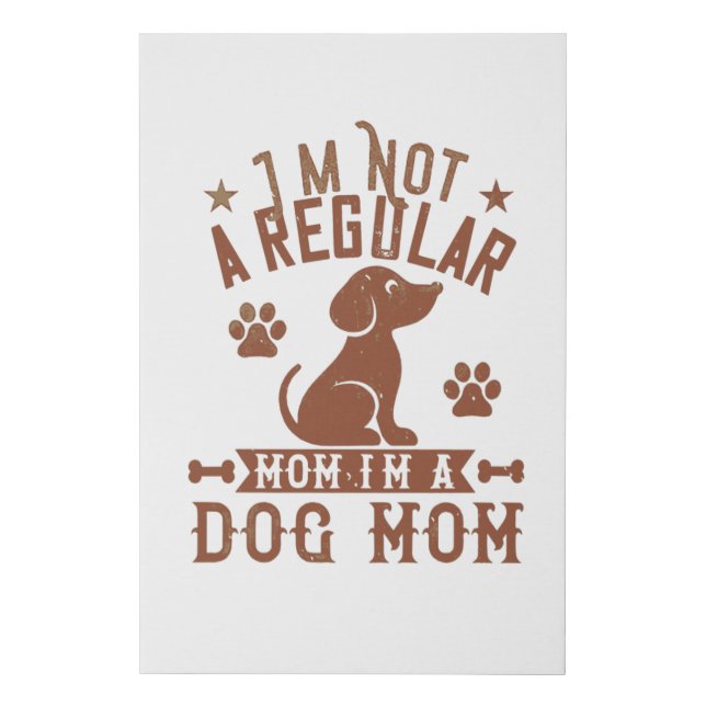I'm Not A Regular Mom Faux Canvas Print (Front)