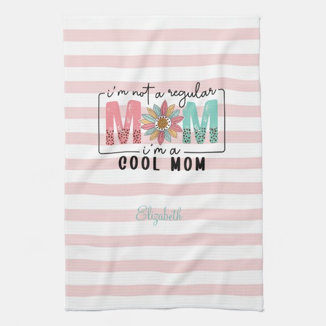 I'm not a regular Mom Pink Stripes  Kitchen Towel (Vertical)
