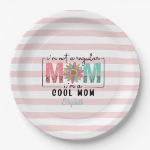 I'm not a regular Mom Pink Stripes  Paper Plates