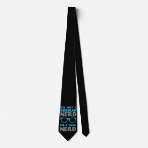 I'm not a regular Nerd I'm a cool Nerd Neck Tie