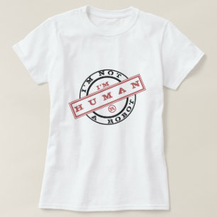 I'm Not A Robot Stamp T-Shirt I'm Human