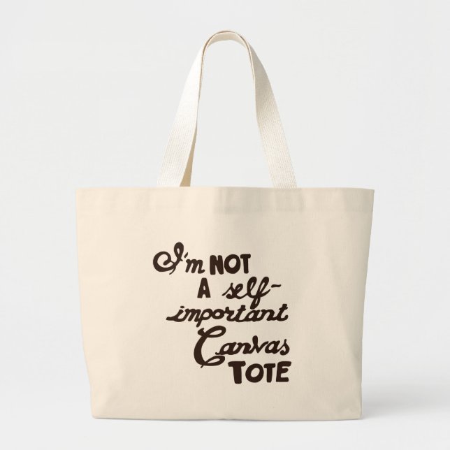 I'm not a Self-Important Canvas Tote (Front)