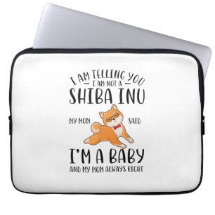 I'm Not a Shiba Inu My Mom Said I'm A Baby Laptop Sleeve