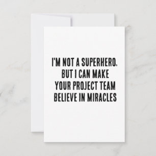 I'm not a superhero, but I can make your project Thank You Card
