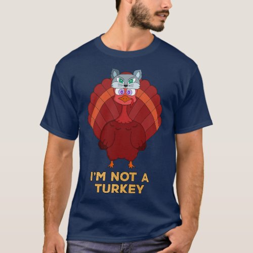 Im Not A Turkey 2 T_Shirt