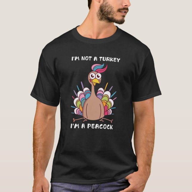 I'm Not A Turkey T-Shirt (Front)
