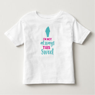 I'm Not Always This Sweet, Ice Cream Cone Toddler T-shirt
