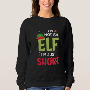Im Not An Elf Family Christmas Pjs Matching  Sweatshirt