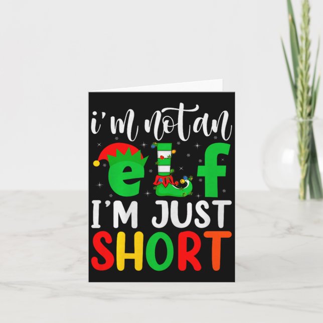 I'm Not An Elf I'm Just Short Family Elf Squad Chr Card (Front)