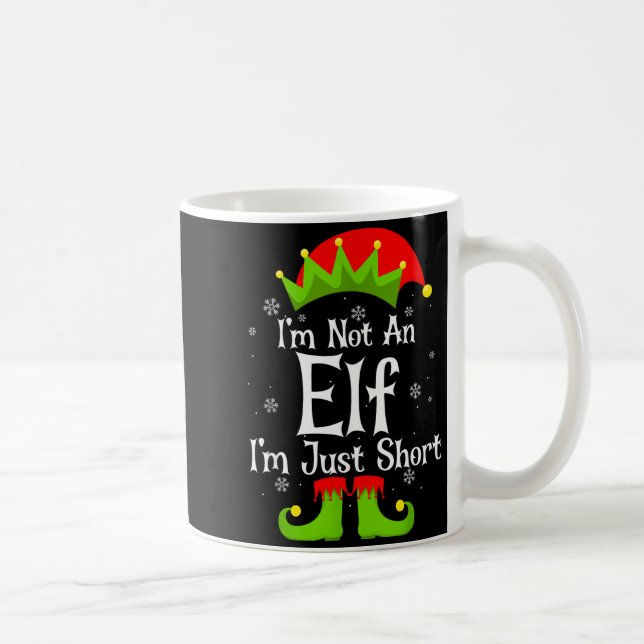 I'm Not An Elf Im Just Short Funny Christmas Match Coffee Mug (Right)
