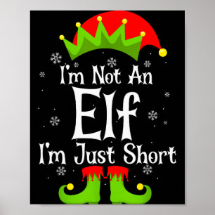 I'm Not An Elf Im Just Short Funny Christmas Match Poster