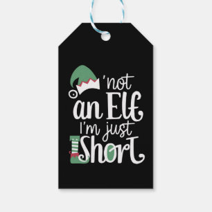 I'm Not An Elf I'm Just Short Funny Christmas Xmas Gift Tags