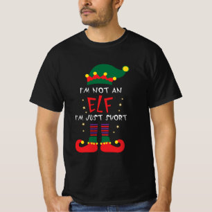 I'm Not an Elf I'm Just Short Funny Xmas  T-Shirt
