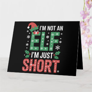 Im Not An Elf Just Short Funny Christmas Xmas Card