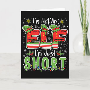 Im Not An Elf Just Short Funny Christmas Xmas Men  Card