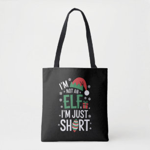 I'm Not An Elf Just Short Funny Christmas Xmas Tote Bag